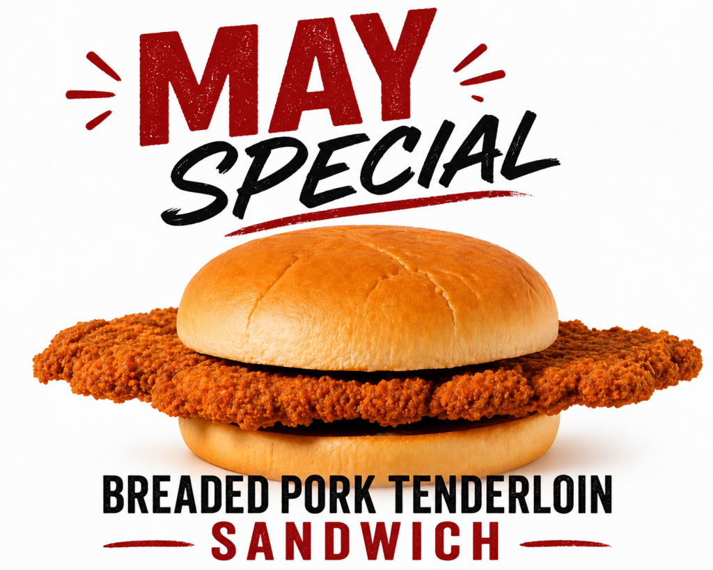 May special: a crispy breaded pork tenderloin sandwich on a soft bun as promotional text above it